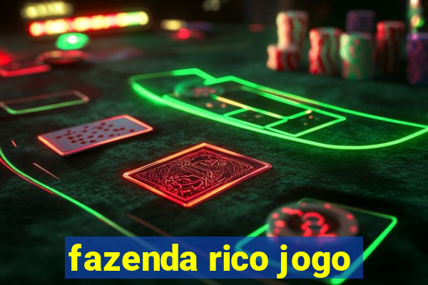 fazenda rico jogo