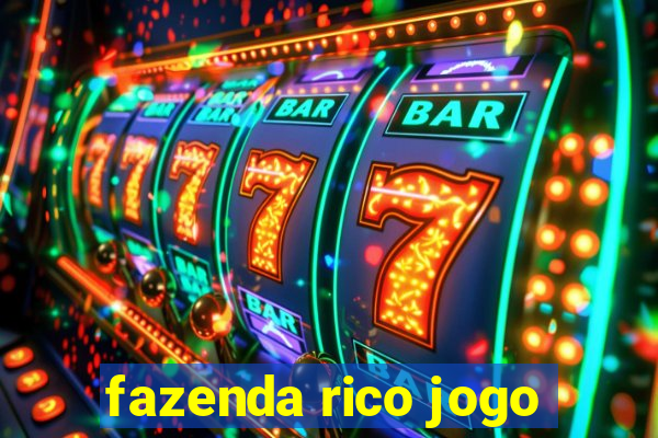 fazenda rico jogo