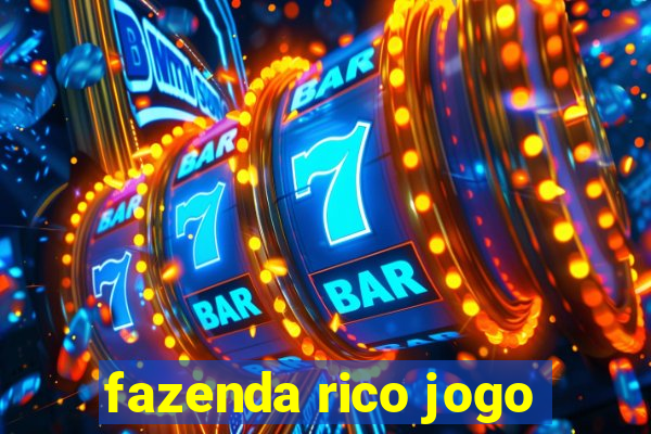 fazenda rico jogo