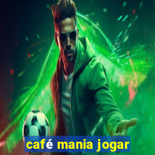 café mania jogar