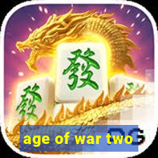 age of war two