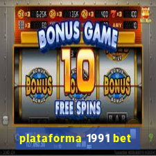 plataforma 1991 bet