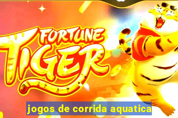 jogos de corrida aquatica