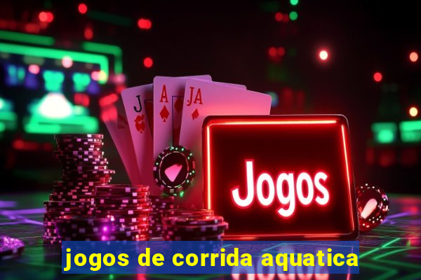 jogos de corrida aquatica