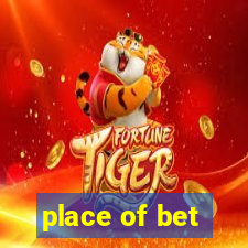 place of bet