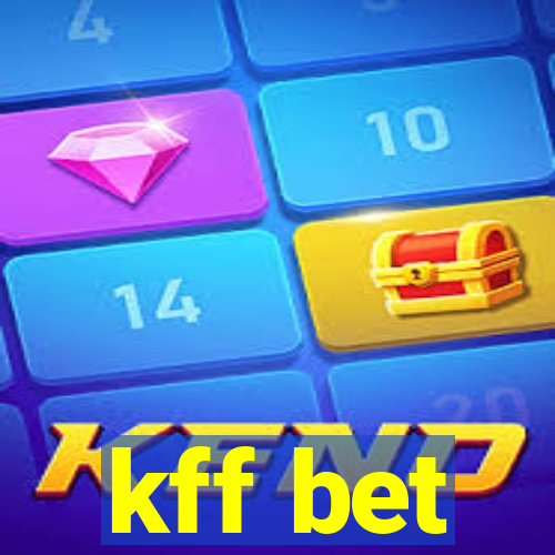 kff bet