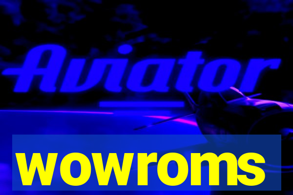 wowroms