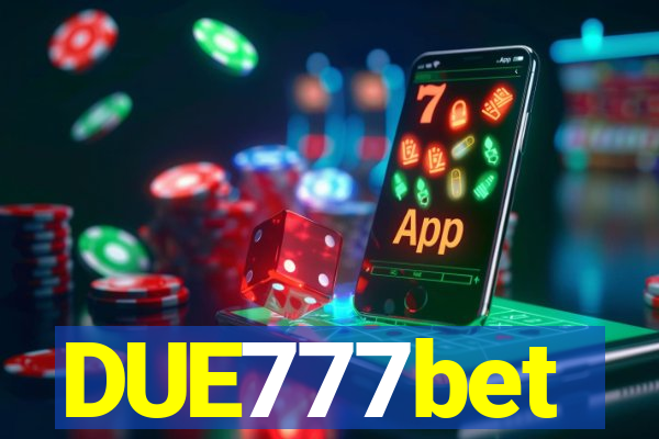 DUE777bet