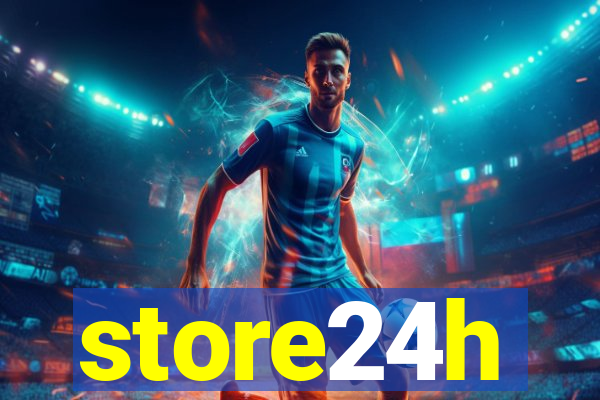 store24h