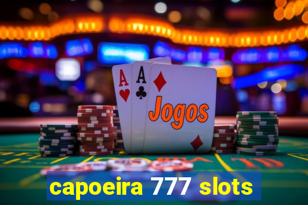 capoeira 777 slots