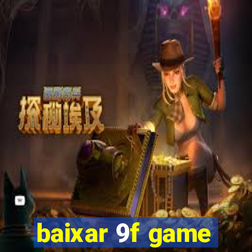 baixar 9f game