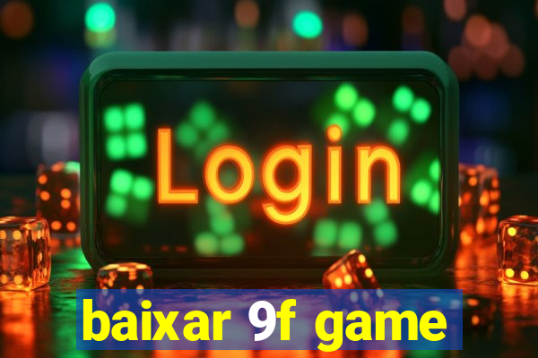 baixar 9f game