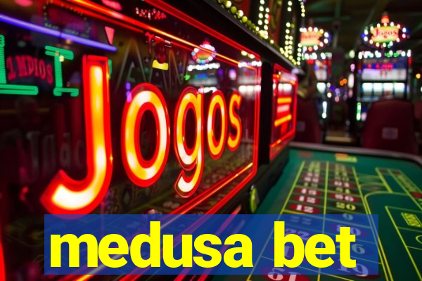 medusa bet