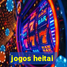 jogos heitai