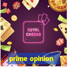 prime opinion