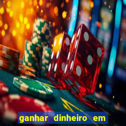 ganhar dinheiro em dolar jogando