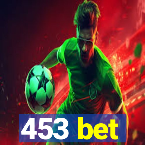 453 bet