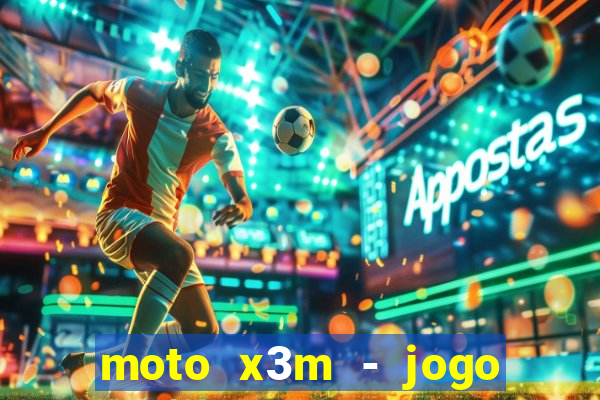 moto x3m - jogo de moto