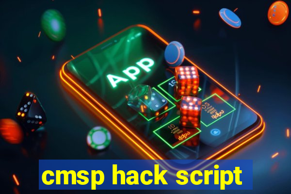 cmsp hack script