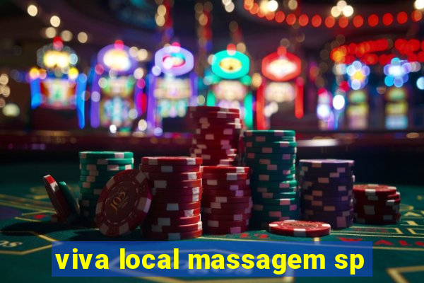 viva local massagem sp