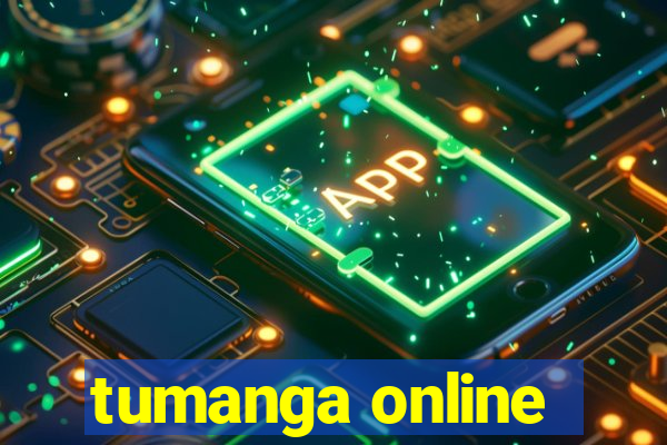 tumanga online