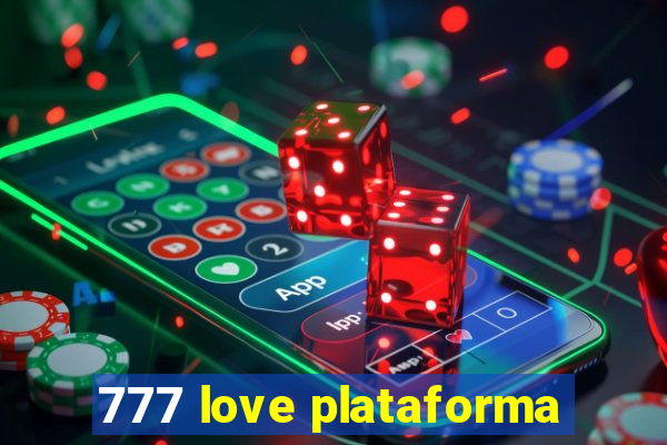 777 love plataforma