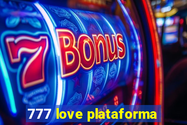 777 love plataforma