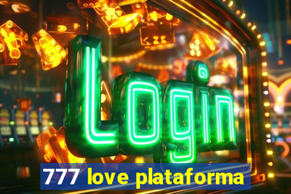 777 love plataforma