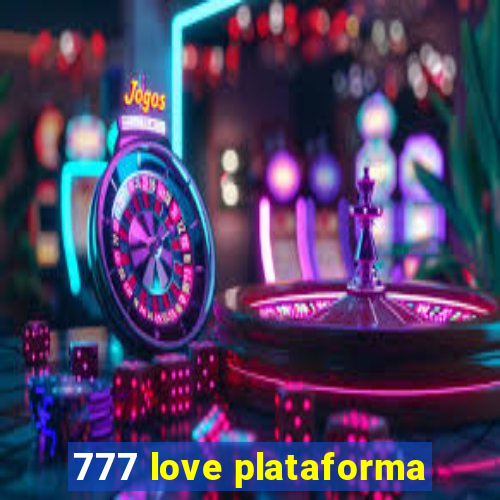 777 love plataforma