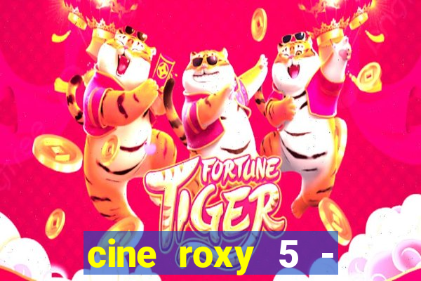 cine roxy 5 - santos santos - sp