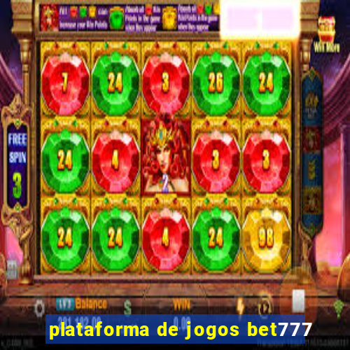 plataforma de jogos bet777