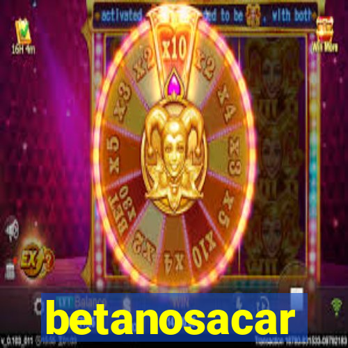 betanosacar