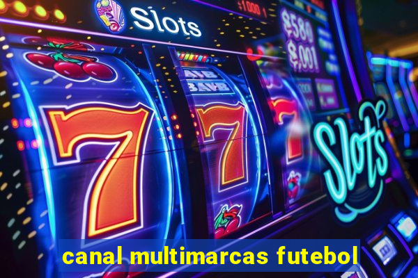 canal multimarcas futebol