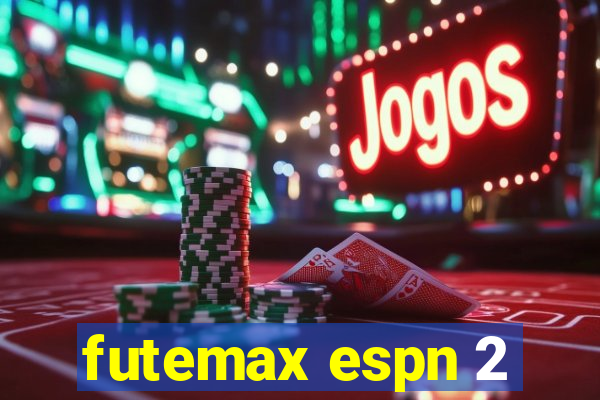 futemax espn 2