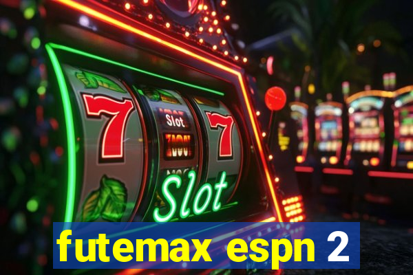 futemax espn 2