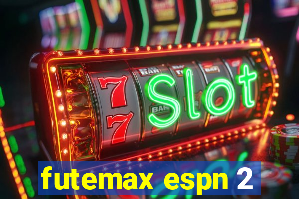 futemax espn 2