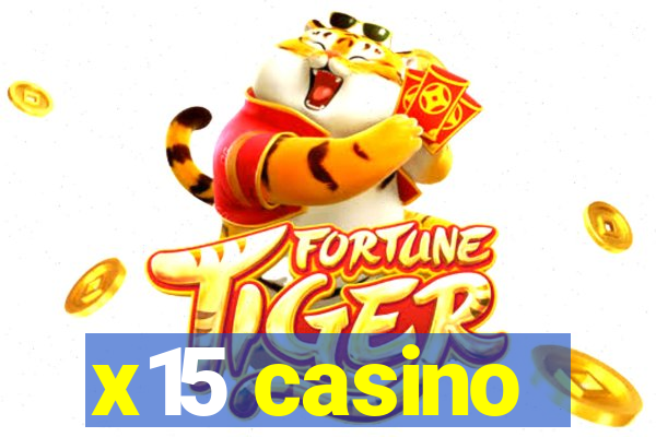 x15 casino