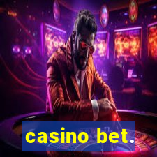 casino bet.