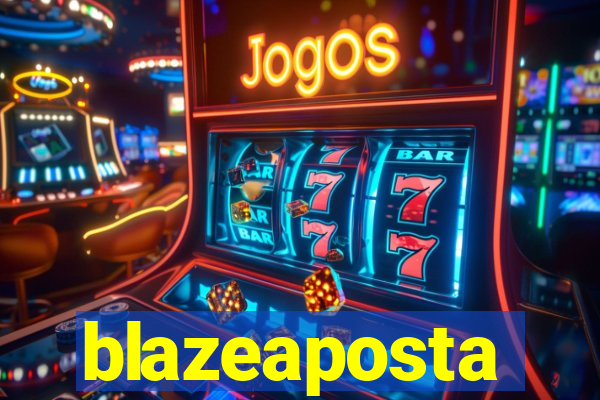 blazeaposta