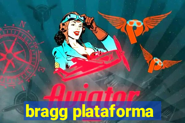 bragg plataforma