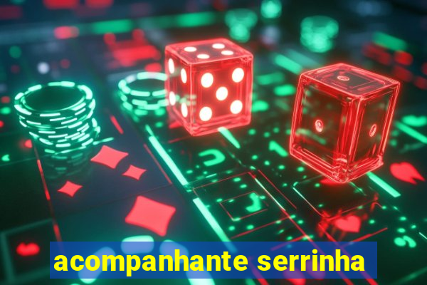 acompanhante serrinha