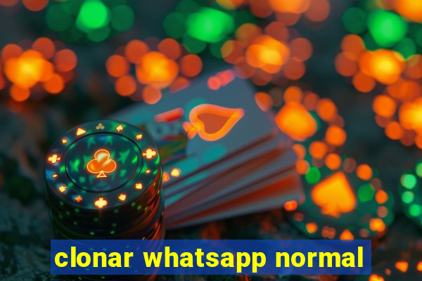 clonar whatsapp normal