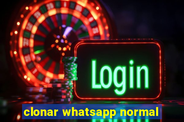 clonar whatsapp normal