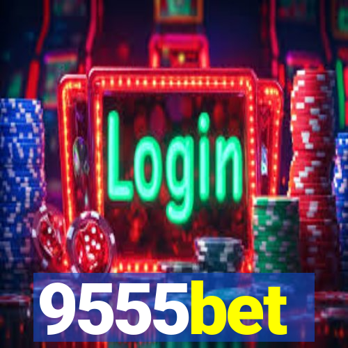 9555bet