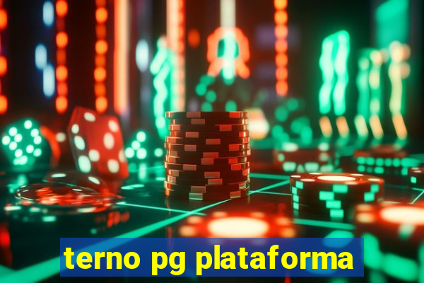 terno pg plataforma