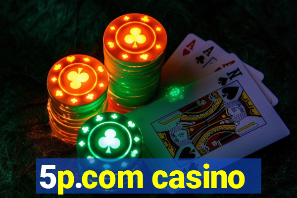 5p.com casino