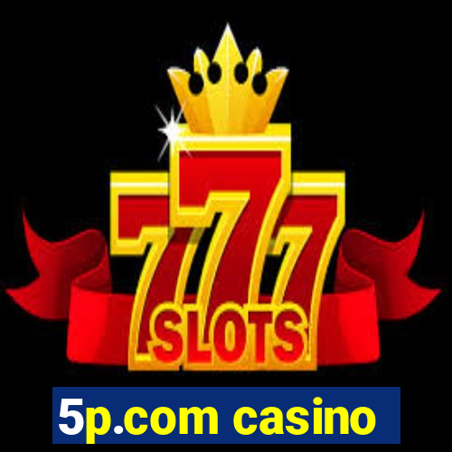 5p.com casino