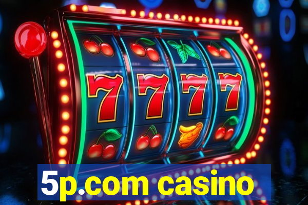 5p.com casino