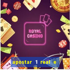 apostar 1 real e ganhar dinheiro