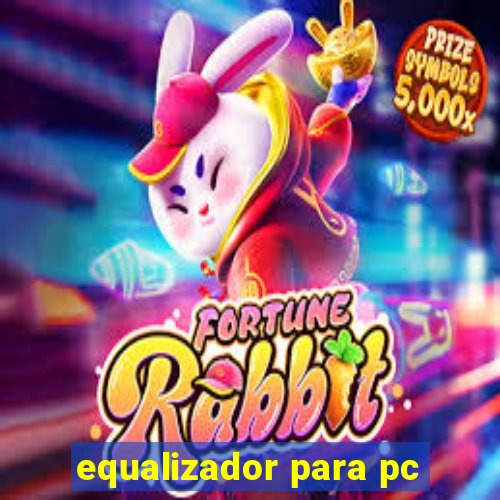 equalizador para pc